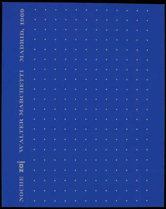 Silver print on blue background; text reads: "Noche Zaj/Walter Marchetti/Madrid, 1969."